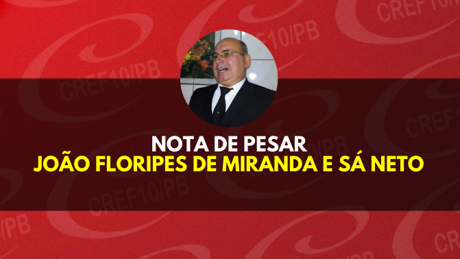 Nota de Pesar: João Floripes de Miranda e Sá Neto