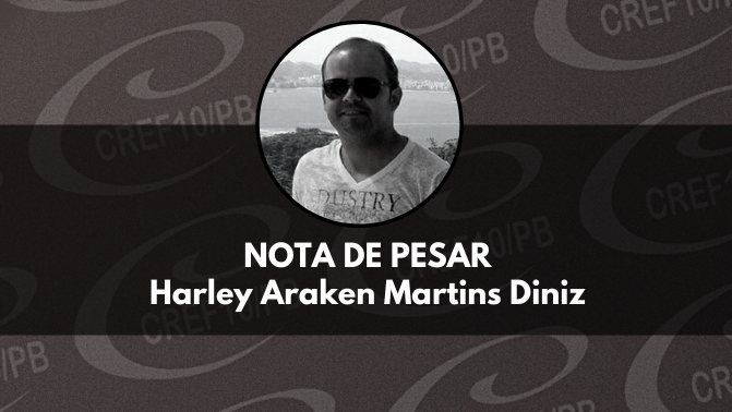 Nota de Pesar: Harley Araken Martins Diniz 